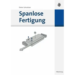 Spanlose Fertigung, Fachbücher von Dieter Schuöcker