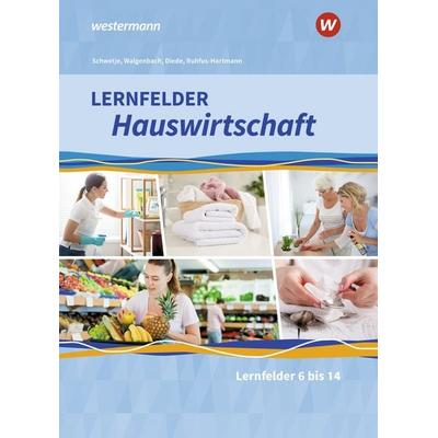 Lernfelder Hauswirtschaft, Gebundene Ausgabe von Christine Maier,Doris Schwetje,Barbara Ruhfus-Hartmann,Christa Walgenbach,Martina Diede, Westermann