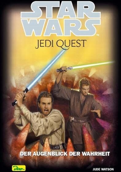 Jude Watson - Star Wars - Jedi Quest: Der Augenblick der Wahrheit - Preis vom 14.10.2026 23:07:16 h