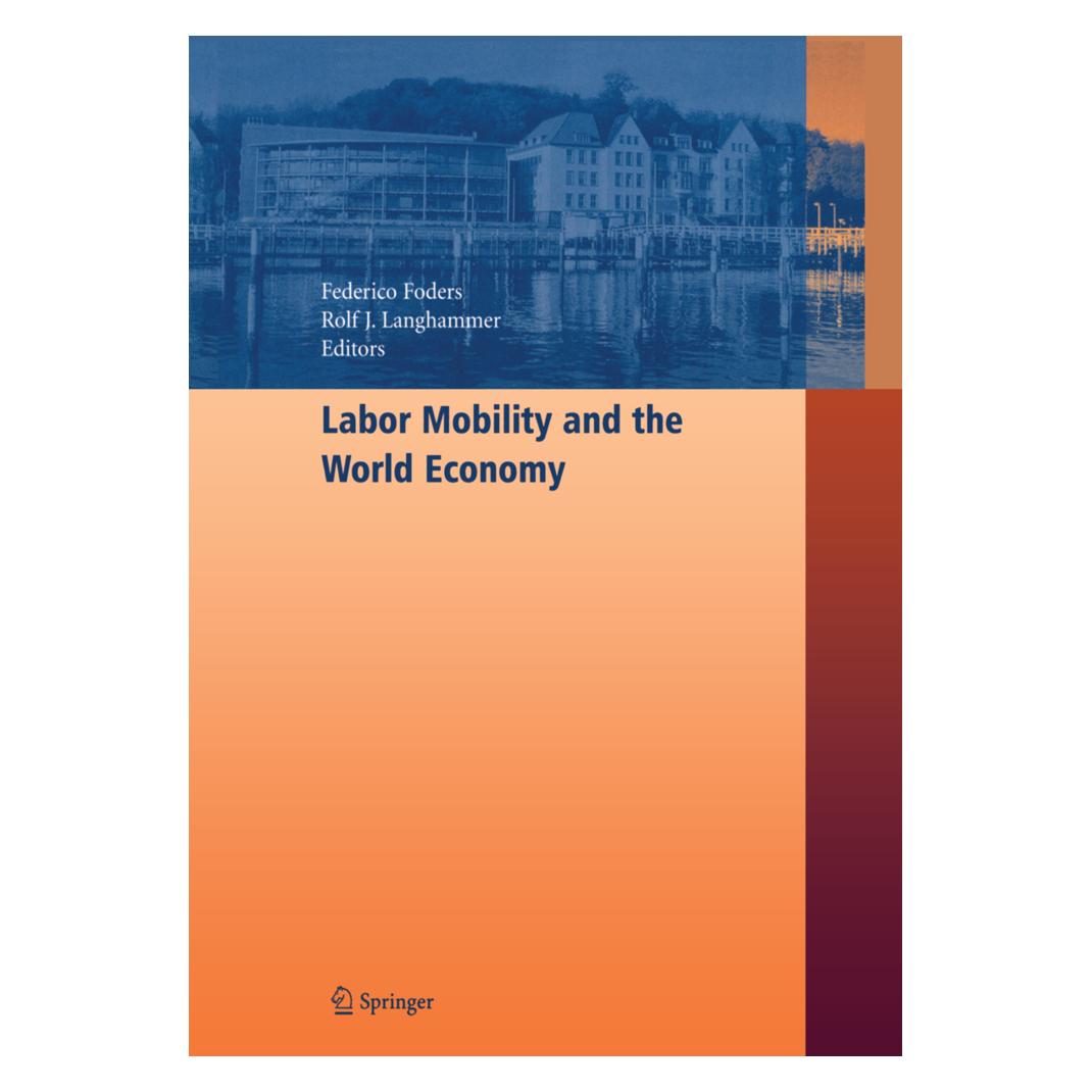 Springer Labor Mobility and the World Economy (Englisch, Softcover, Federico Foders, Rolf J. Langhammer) (55373654)