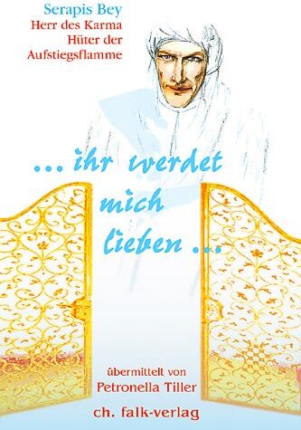Serapis Bey - … ihr werdet mich lieben … - Preis vom 15.10.2026 23:06:25 h