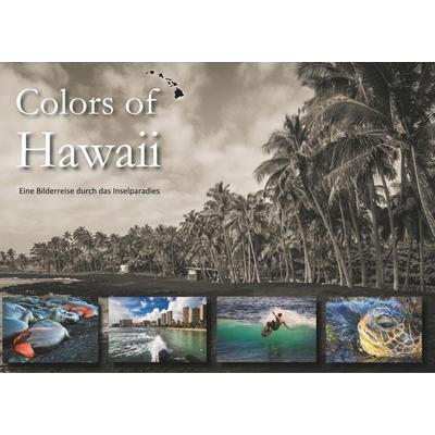 Colors of Hawaii, Taschenbuch von Florian Krauss, BoD – Books on Demand, 978-3-7504-3255-0