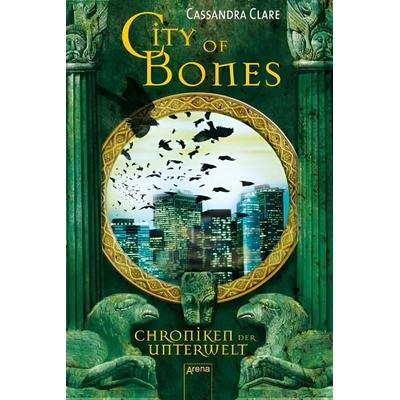City of Bones / Chroniken der Unterwelt Bd.1, Taschenbuch von Cassandra Clare, Arena
