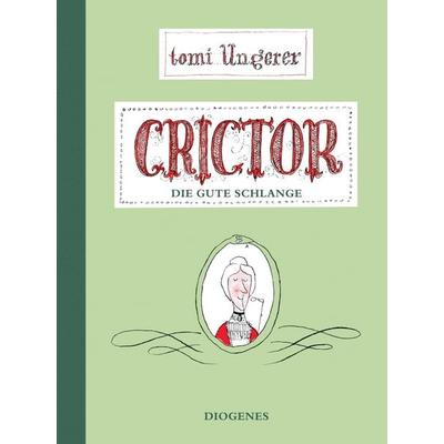 Crictor, Gebundene Ausgabe von Tomi Ungerer, Diogenes Verlag AG, 978-3-257-00501-1