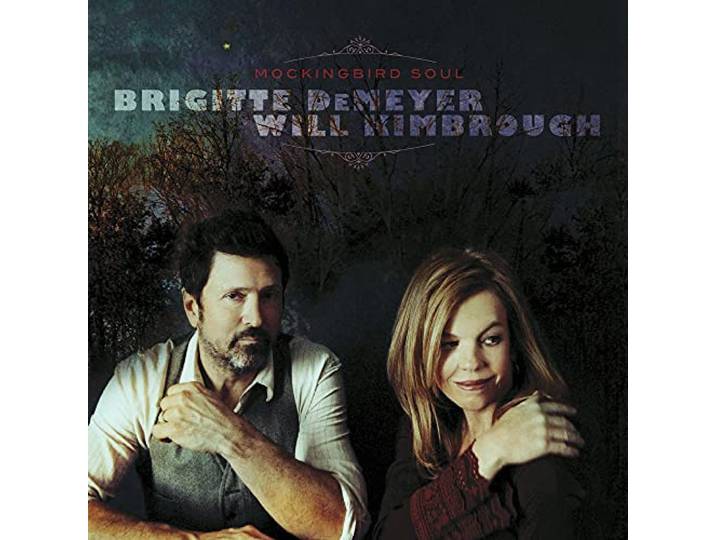 Will Kimbrough, Brigitte DeMeyer - Mockingbird Soul