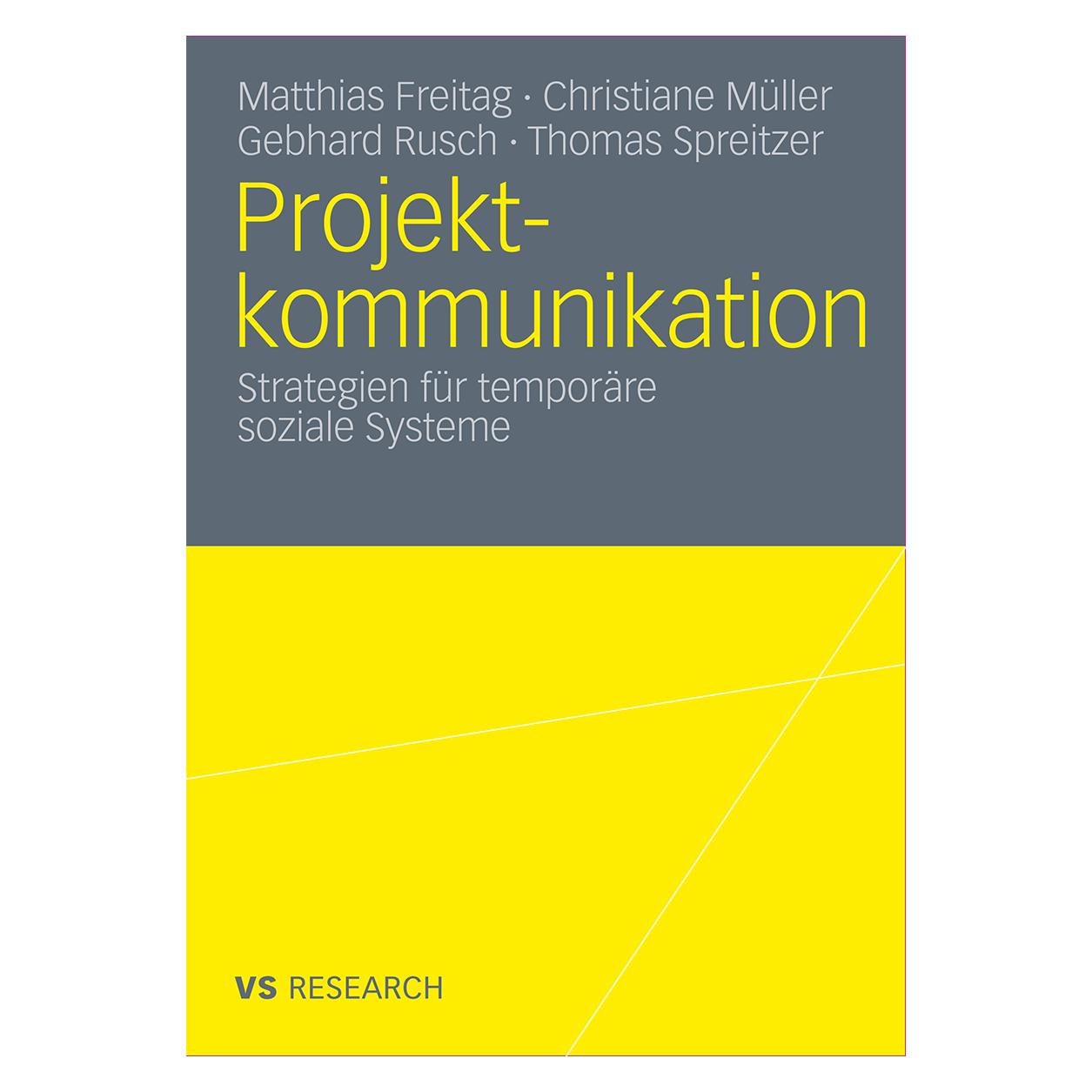 VS Projektkommunikation (Deutsch, Softcover, Christiane Müller, Gebhard Rusch, Matthias Freitag) (55397327)