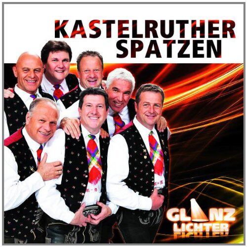 Kastelruther Spatzen - Glanzlichter - Preis vom 30.09.2026 22:30:23 h