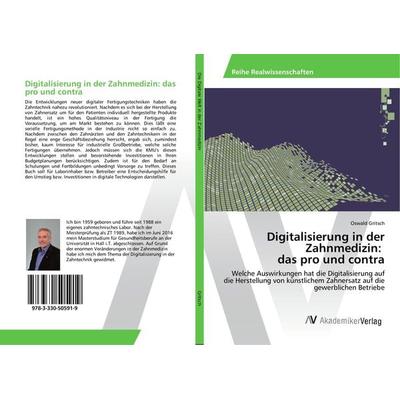 Digitalisierung in der Zahnmedizin: das pro und contra, Taschenbuch von Oswald Gritsch, AV Akademikerverlag, 978-3-330-50591-9