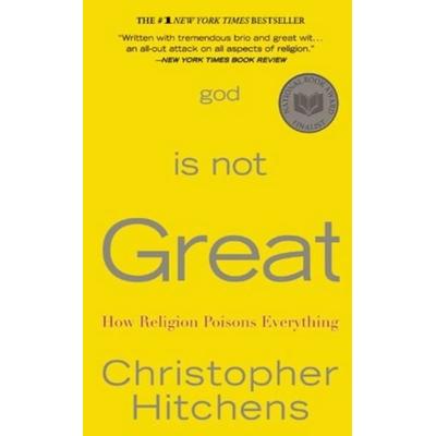 God is not Great, Taschenbuch von Christopher Hitchens, Hachette Book Group USA