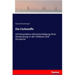 Die Farbstoffe, Fachbücher von Paul Schützenberger