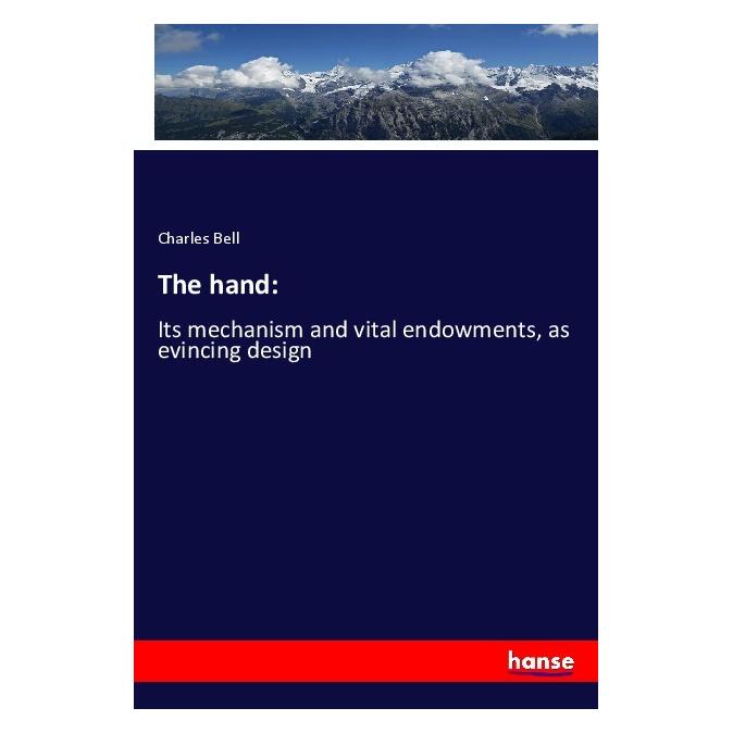Hansebooks The hand: (Englisch, Softcover, Charles Bell) (57129559)