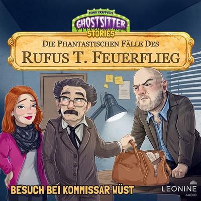 Die phantastischen Fälle des Rufus T. Feuerflieg 31 - Besuch bei Kommissar Wüst - Tommy Krappweis, Audio, 4013575967001