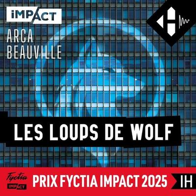 Les loups de WOLF - Arca Beauville, Audio, 9791042904685