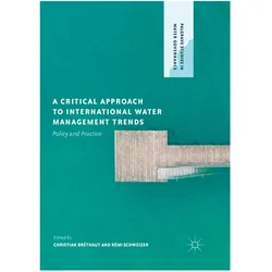 A Critical Approach to International Water Management Trends, Fachbücher