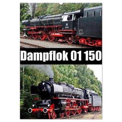 Dampflok 01 150 (Wandkalender 2027 DIN A2 hoch), CALVENDO Monatskalender