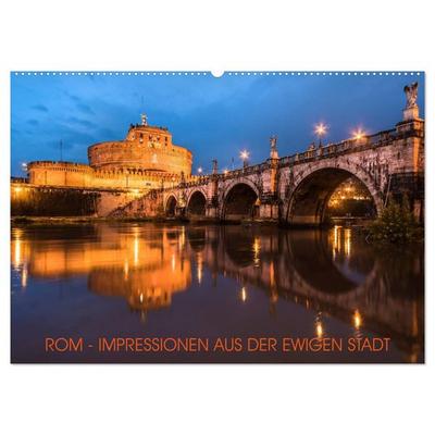 Rom - Impressionen aus der ewigen Stadt (Wandkalender 2026 DIN A2 quer), CALVENDO Monatskalender