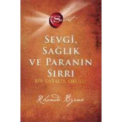 The Secret - Sevgi Saglik ve Paranin Sirri Ciltli, Taschenbuch von Rhonda Byrne, Artemis Yayinlari