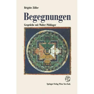 Begegnungen, Taschenbuch von Brigitte Zöller, Springer Wien, 978-3-211-82575-4