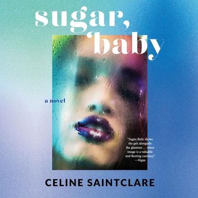 Sugar, Baby - Celine Saintclare, Audio, 9781639732531