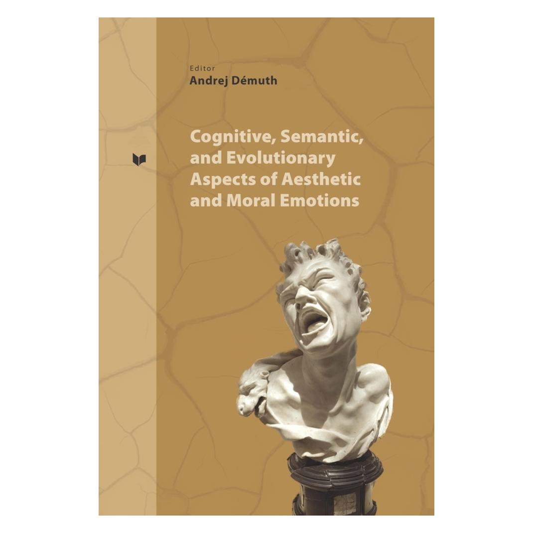 Peter Lang Cognitive, Semantic and Evolutionary Aspects of Aesthetic and Moral Emotions (Englisch, Softcover, Andrej Démuth, Veda) (57173227)