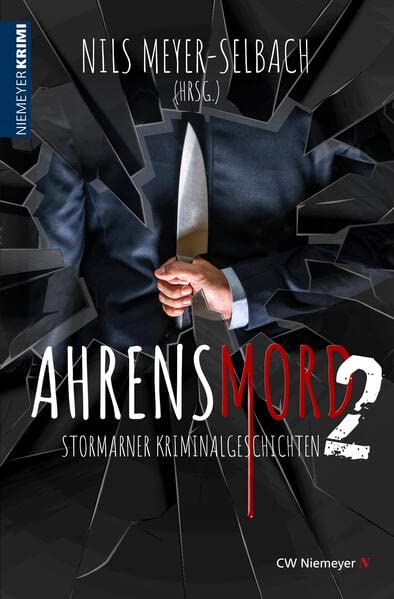 Nils Meyer-Selbach (Hrsg.) - Ahrensmord 2: Stormarner Kriminalgeschichten - Preis vom 09.10.2026 07:28:09 h