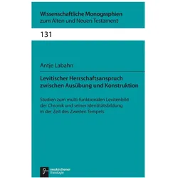 Levitischer Herrschaftsanspruch zwischen Ausübung und Konstruktion, Fachbücher von Antje Labahn