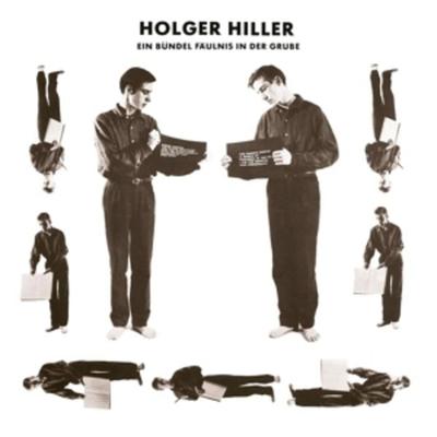 Ein Bündel Fäulnis in der Grube - Holger Hiller, Vinyl