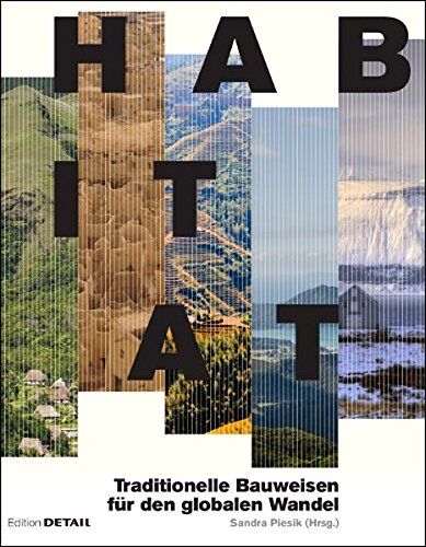 Sandra Piesik - Habitat: Regionale Bauweisen und globale Klimazonen (DETAIL Special) - Preis vom 17.10.2026 19:25:27 h