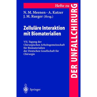 Zelluläre Interaktion mit Biomaterialien, Taschenbuch von , Springer Berlin, 978-3-540-66872-5
