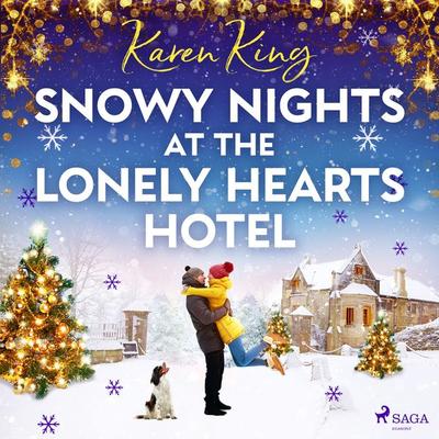 Snowy Nights at the Lonely Hearts Hotel - Karen King, Audio, 9788728277645