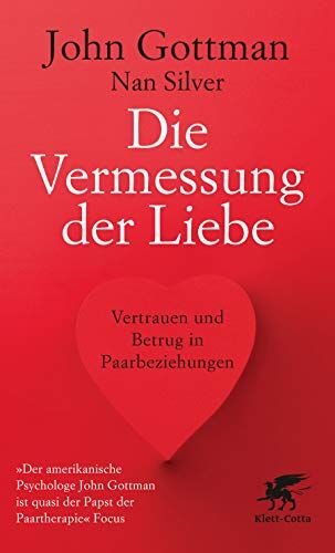 John Gottman - Die Vermessung der Liebe: Vertrauen und Betrug in Paarbeziehungen - Preis vom 12.10.2026 11:37:12 h
