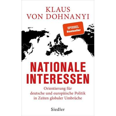 Nationale Interessen, Gebundene Ausgabe von Klaus von Dohnanyi, Siedler
