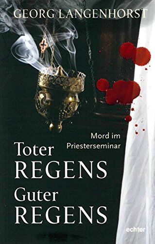 Georg Langenhorst - Toter Regens - guter Regens: Mord im Priesterseminar. Kriminalroman - Preis vom 14.10.2026 23:07:16 h