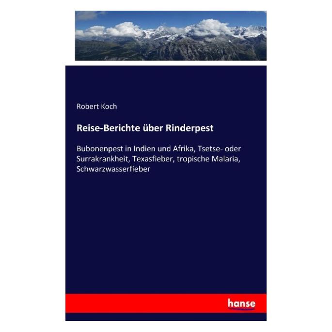 Hansebooks Reise-Berichte über Rinderpest (Deutsch, Softcover, Robert Koch) (55887693)