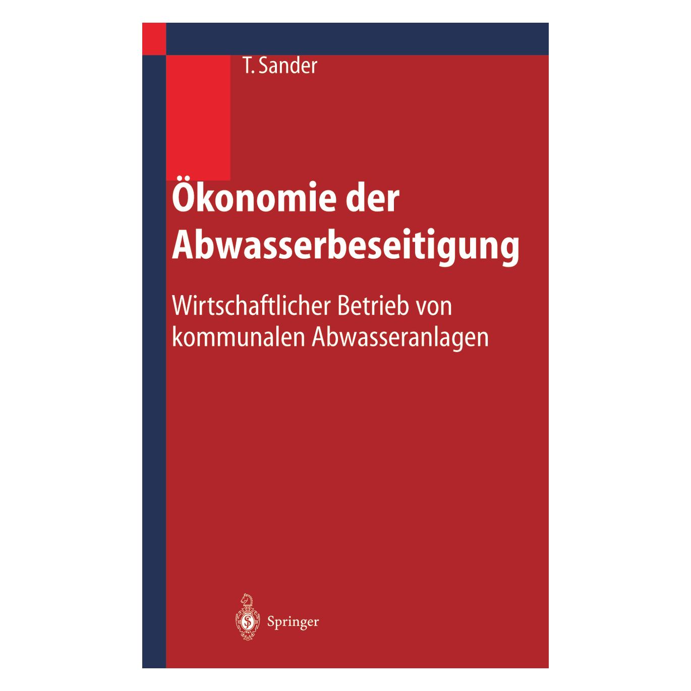 Springer Ökonomie der Abwasserbeseitigung (Deutsch, Softcover, Thomas Sander) (55517511)