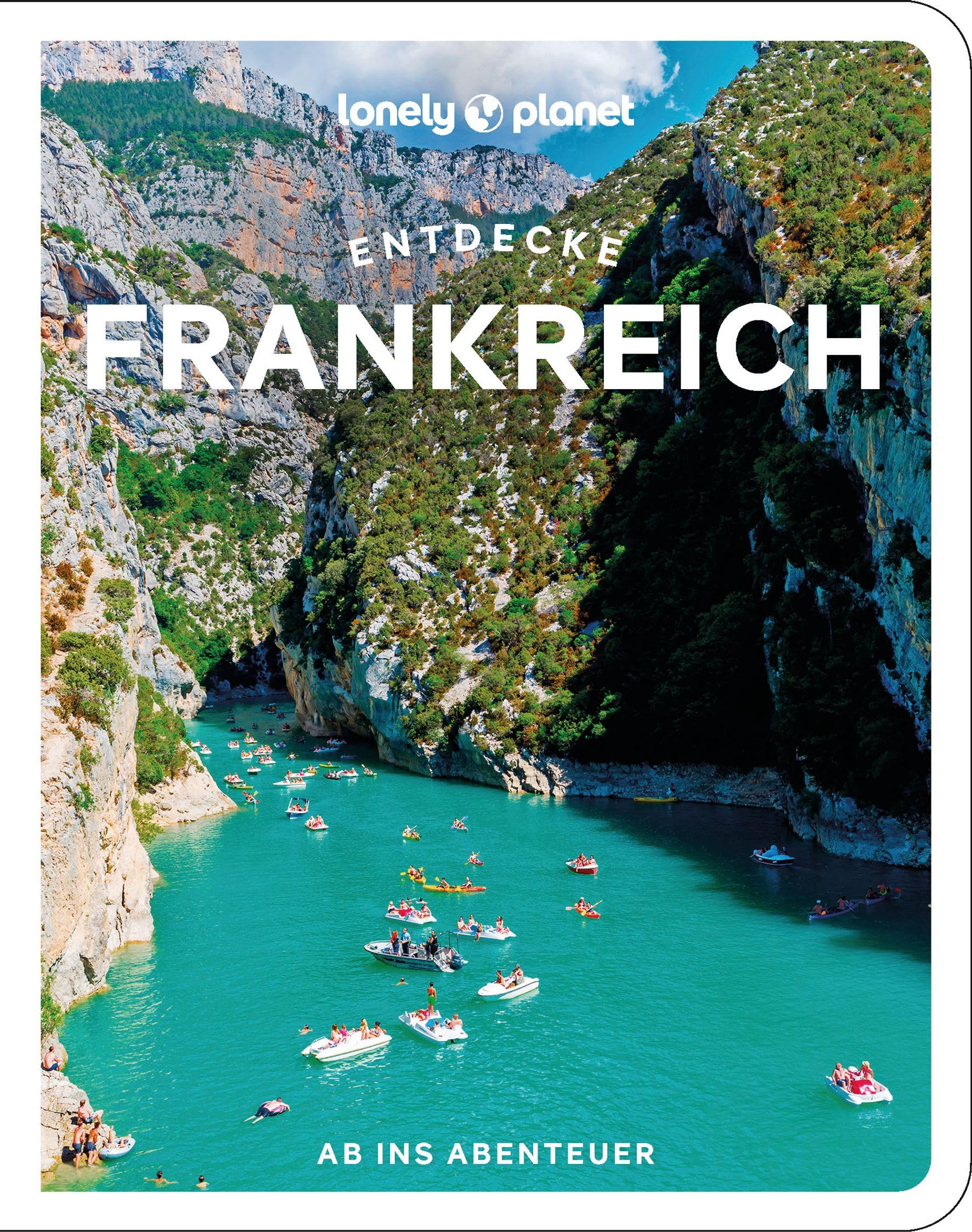 Mary Winston Nicklin - Lonely Planet Reiseführer Entdecke Frankreich: Ab ins Abenteuer - Preis vom 04.10.2026 03:51:26 h