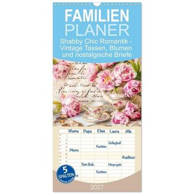 Familienplaner 2027 - Shabby Chic Romantik - Vintage Tassen, Blumen und nostalgische Briefe mit 5 Spalten (Wandkalender, 21 x 45 cm) CALVENDO
