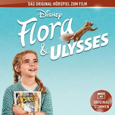 Flora & Ulysses (Hörspiel zum Disney Film) - , Audio, 4066339450127