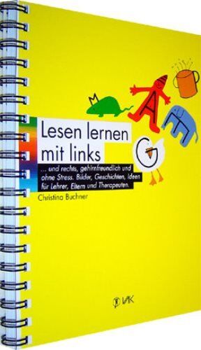Christina Buchner - Lesenlernen mit links... und rechts, gehirnfreundlich und ohne Streß: Bilder, Geschichten, Ideen für Lehrer, Eltern und Therapeuten - Preis vom 10.10.2026 11:48:34 h
