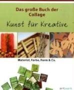 Ute Schmidt - Das große Buch der Collage. Kunst für Kreative - Preis vom 09.10.2026 07:28:09 h