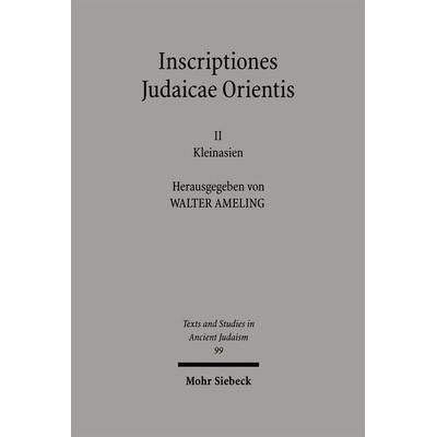 Inscriptiones Judaicae Orientis, Gebundene Ausgabe von Walter Ameling, Mohr Siebeck, 978-3-16-148196-3