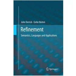 Refinement, Fachbücher von John Derrick, Eerke Boiten