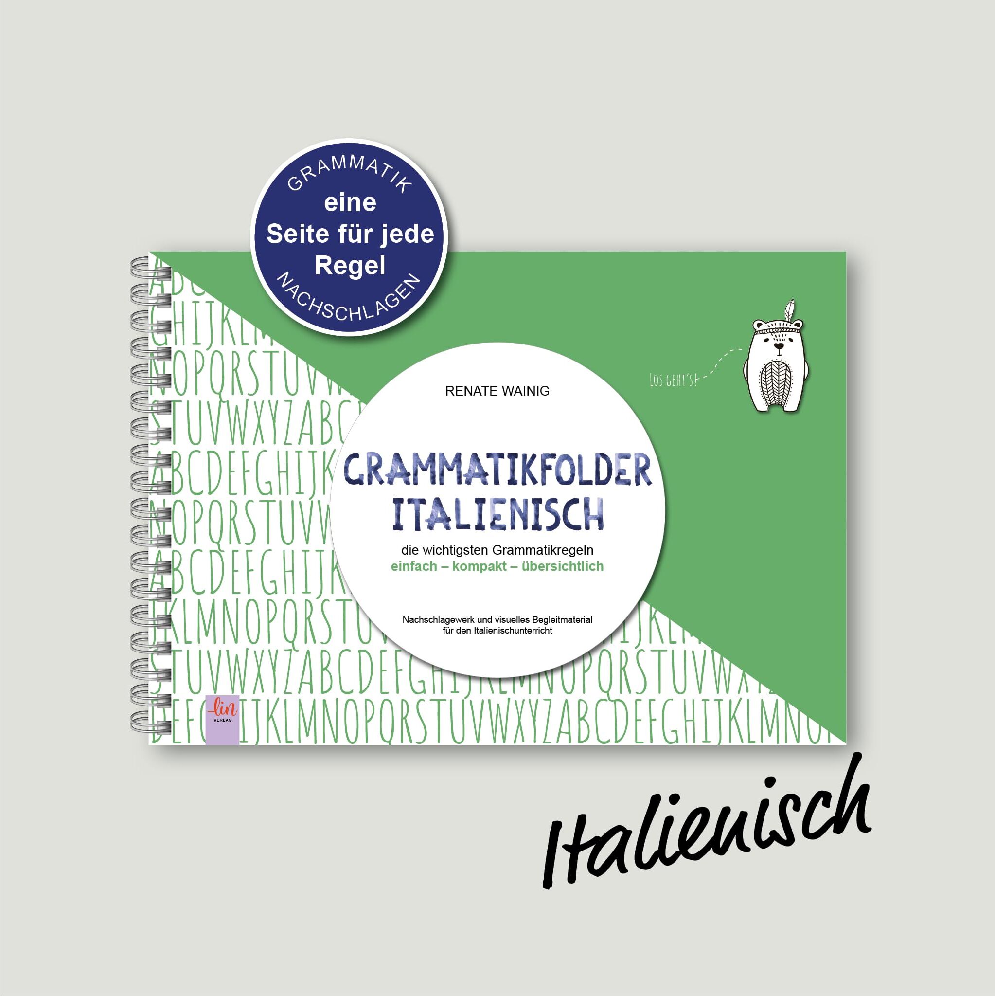 Renate Wainig - Grammatikfolder Italienisch: die wichtigsten Grammatikregeln einfach – kompakt – übersichtlich (Nachschlagewerk und visuelles Begleitmaterial für den Sprachenunterricht) - Preis vom 02.10.2026 23:42:20 h