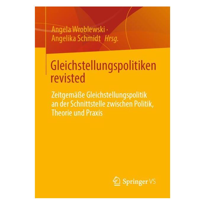 Springer Gleichstellungspolitiken revisted (Deutsch, Softcover, Angela Wroblewski, Angelika Schmidt) (38981099)