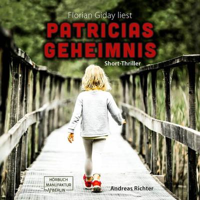Patricias Geheimnis - Andreas Richter, Audio, 4251703542892