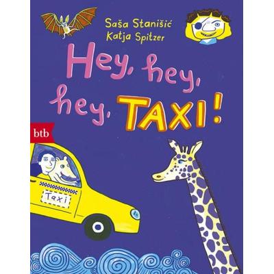 Hey, hey, Taxi!, Taschenbuch von Saša Stanišić, btb, 978-3-442-77182-0