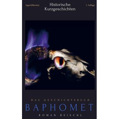 Baphomet, Taschenbuch von Roman Reischl, Bookmundo, 978-94-036-3096-0