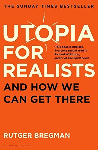 Rutger Bregman - Utopia for Realists: And How We Can Get There - Preis vom 13.10.2026 11:25:28 h