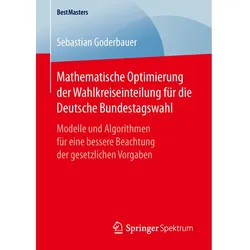 Mathematische Optimierung der Wahlkreiseinteilung für die Deutsche Bundestagswahl, Fachbücher von Sebastian Goderbauer
