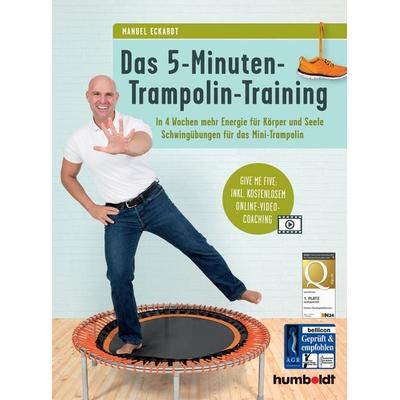 Das 5-Minuten-Trampolin-Training, Geheftet von Manuel Eckardt, Humboldt Verlag, 978-3-89993-951-4